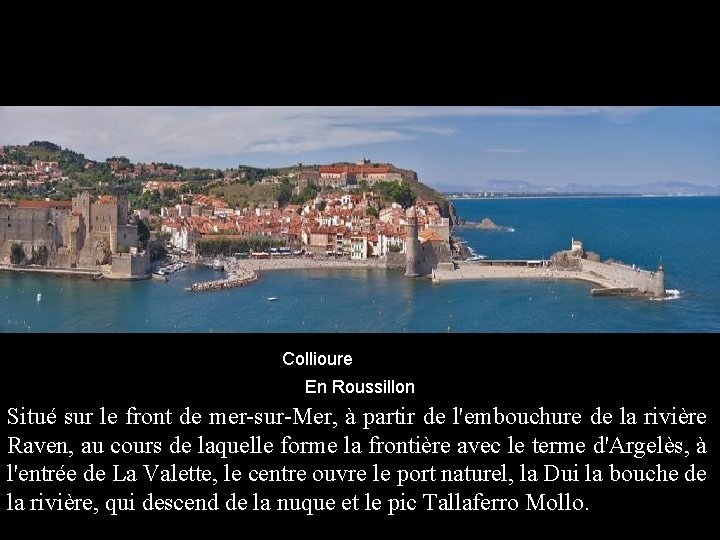 Collioure En Roussillon Situé sur le front de mer-sur-Mer, à partir de l'embouchure de