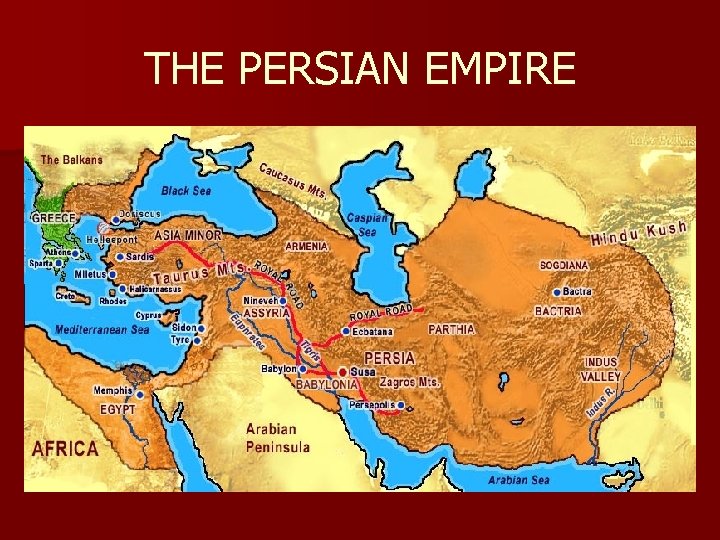 THE PERSIAN EMPIRE 