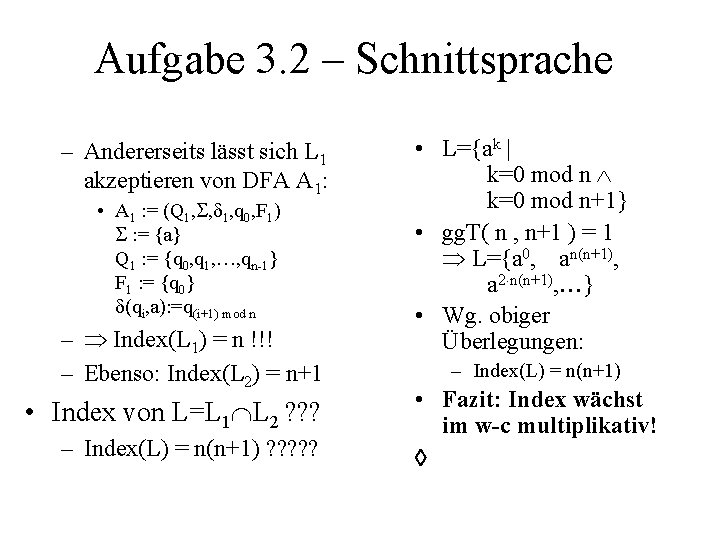 Aufgabe 3. 2 – Schnittsprache – Andererseits lässt sich L 1 akzeptieren von DFA