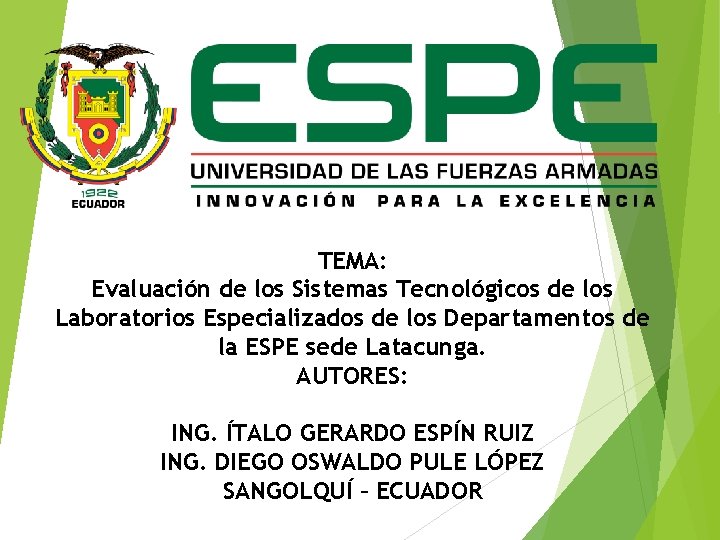 TEMA: Evaluación de los Sistemas Tecnológicos de los Laboratorios Especializados de los Departamentos de