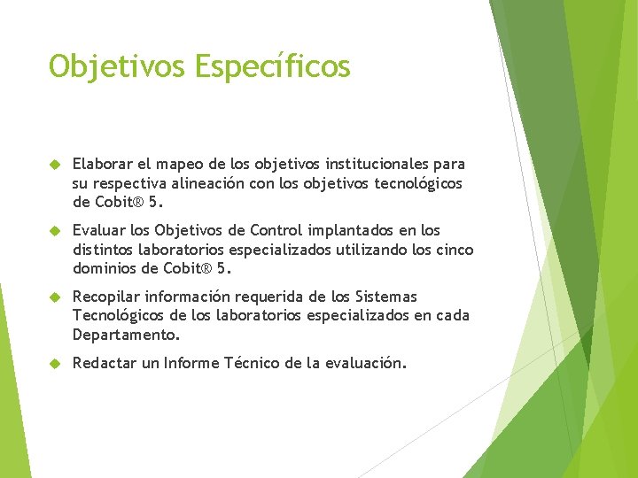 Objetivos Específicos Elaborar el mapeo de los objetivos institucionales para su respectiva alineación con Objetivos Específicos Elaborar el mapeo de los objetivos institucionales para su respectiva alineación con