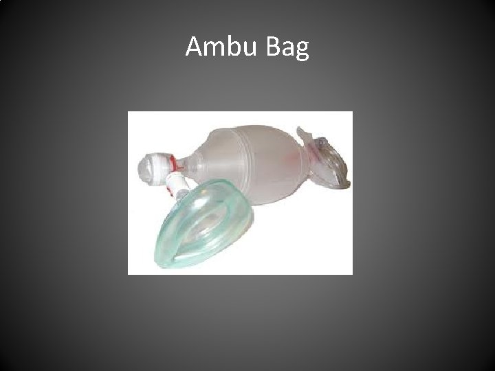Ambu Bag 