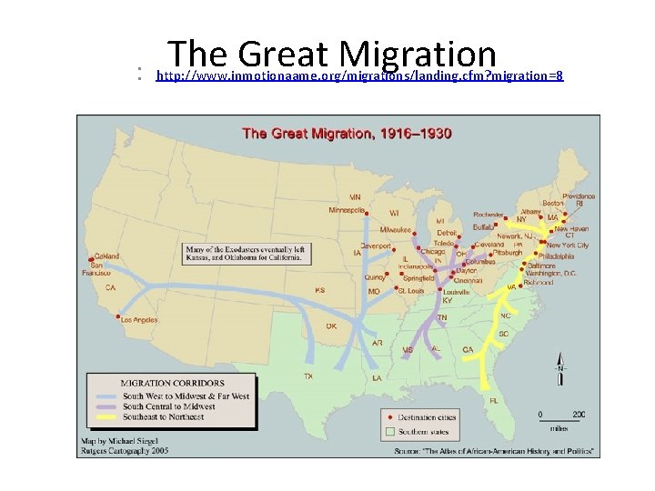 : The Great Migration http: //www. inmotionaame. org/migrations/landing. cfm? migration=8 