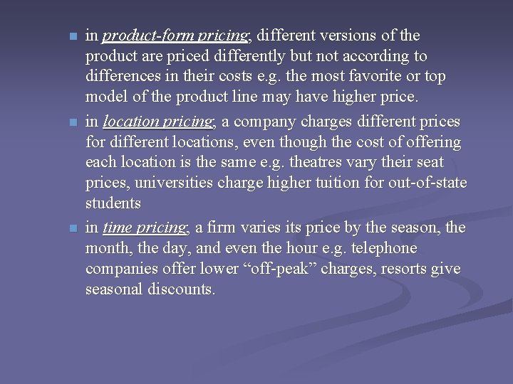 n n n in product-form pricing; different versions of the product are priced differently