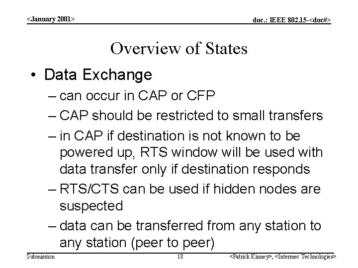 <January 2001> doc. : IEEE 802. 15 -<doc#> Overview of States • Data Exchange