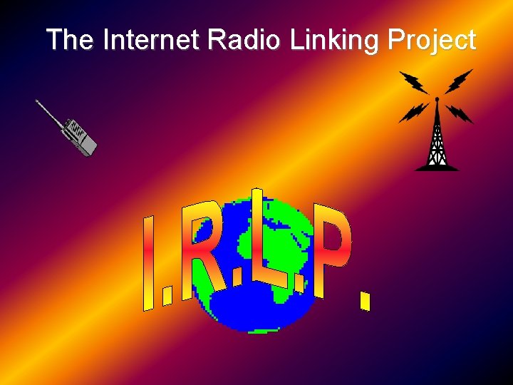The Internet Radio Linking Project 