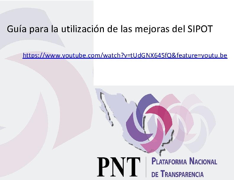 Guía para la utilización de las mejoras del SIPOT https: //www. youtube. com/watch? v=t.