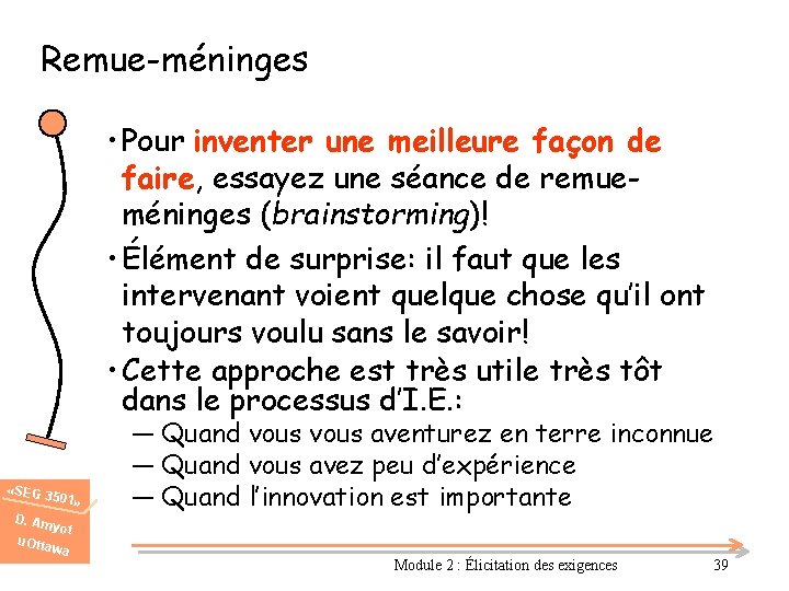 Remue-méninges • Pour inventer une meilleure façon de faire, essayez une séance de remueméninges