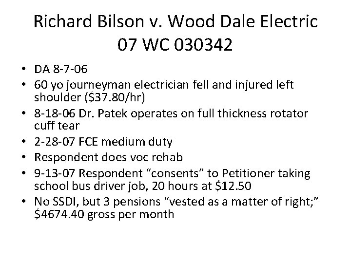 Richard Bilson v. Wood Dale Electric 07 WC 030342 • DA 8 -7 -06