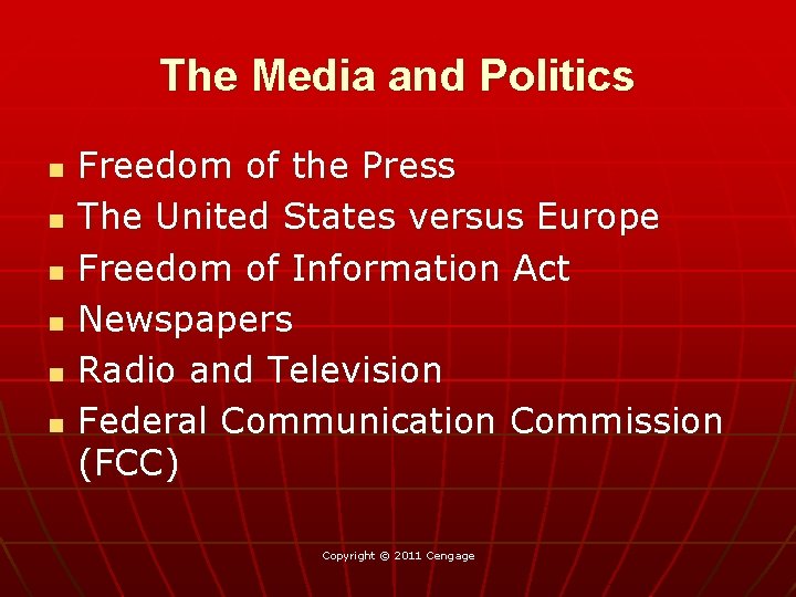 The Media and Politics n n n Freedom of the Press The United States