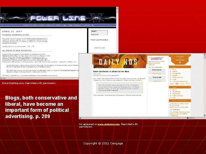 Powerlineblog. com. Reprinted with permission. Blogs, both conservative and liberal, have become an important