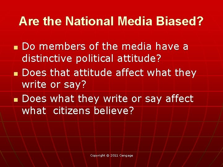 Are the National Media Biased? n n n Do members of the media have
