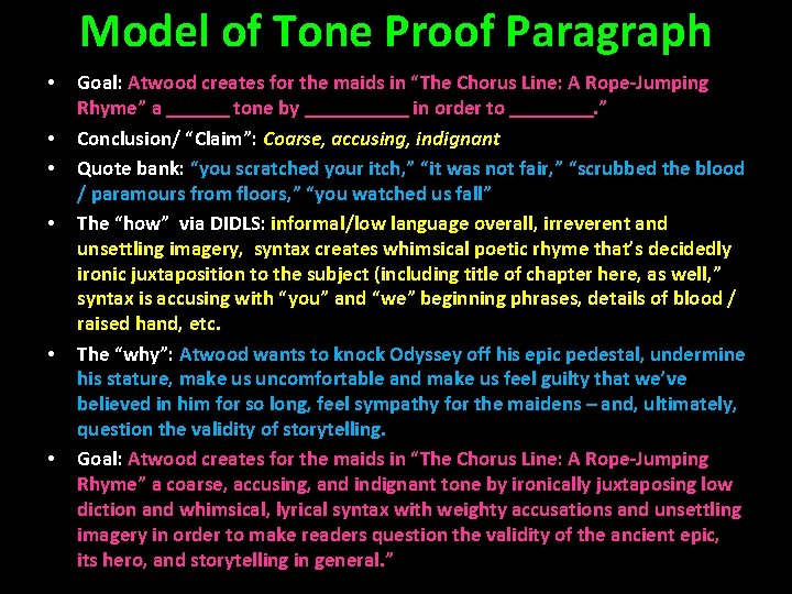 Model of Tone Proof Paragraph • • • Goal: Atwood creates for the maids