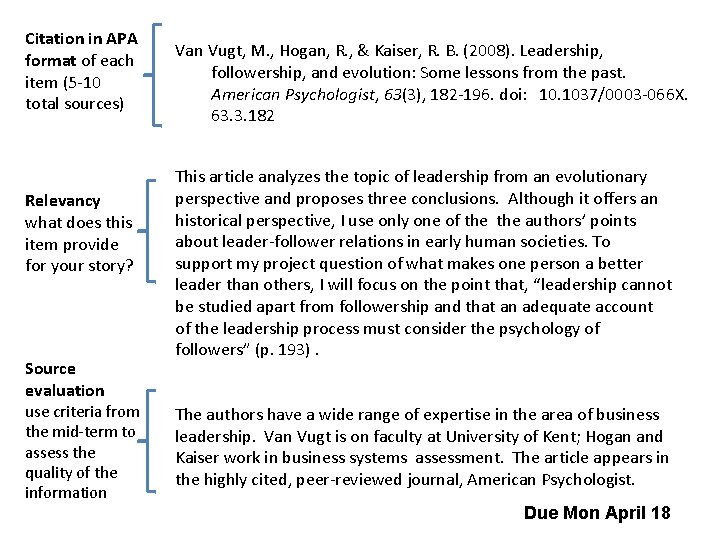 Citation in APA format of each item (5 -10 total sources) Relevancy what does