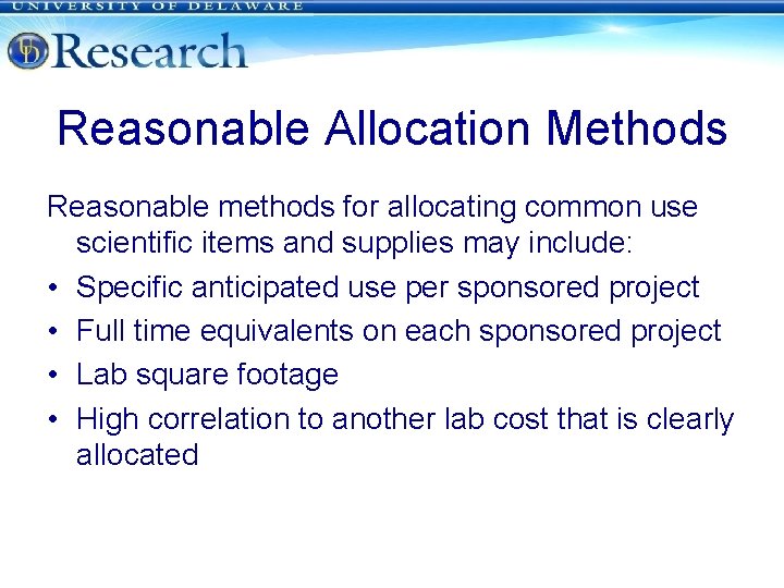 Reasonable Allocation Methods Reasonable methods for allocating common use scientific items and supplies may