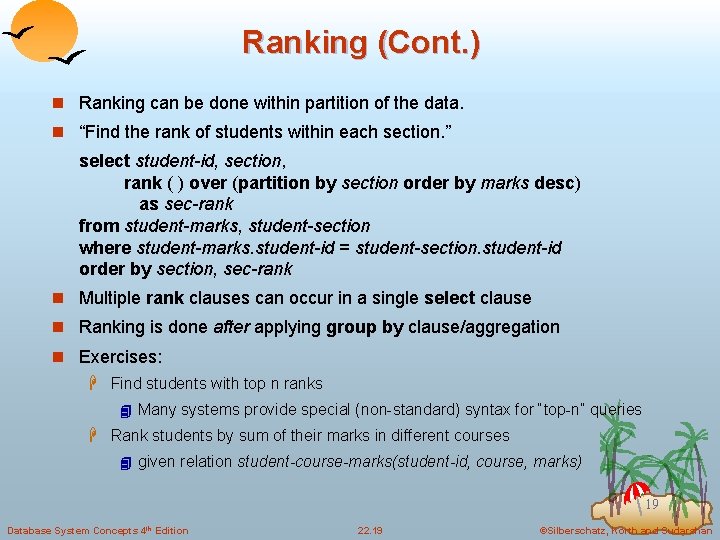 Ranking (Cont. ) n Ranking can be done within partition of the data. n