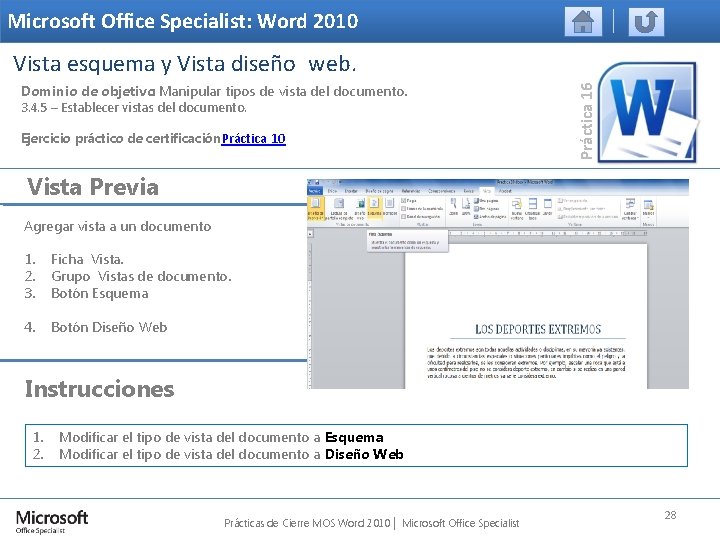 Microsoft Office Specialist: Word 2010 Dominio de objetivo: Manipular tipos de vista del documento.