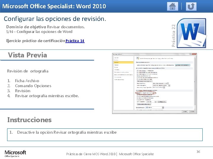 Microsoft Office Specialist: Word 2010 Dominio de objetivo: Revisar documentos. S/N – Configurar las