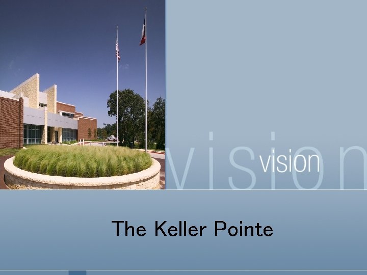 The Keller Pointe 