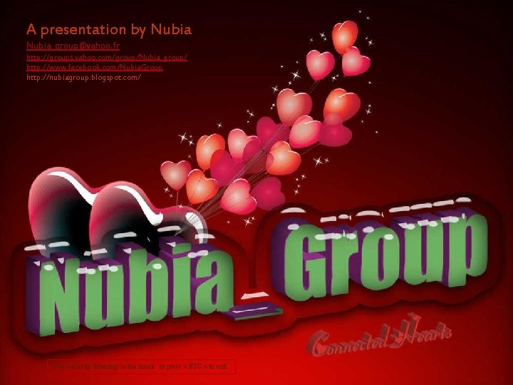 A presentation by Nubia_group@yahoo. fr http: //groups. yahoo. com/group/Nubia_group/ http: //www. facebook. com/Nubia. Group