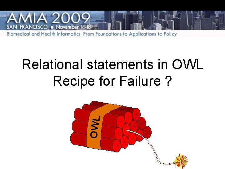 OWL Relational statements in OWL Recipe for Failure ? 