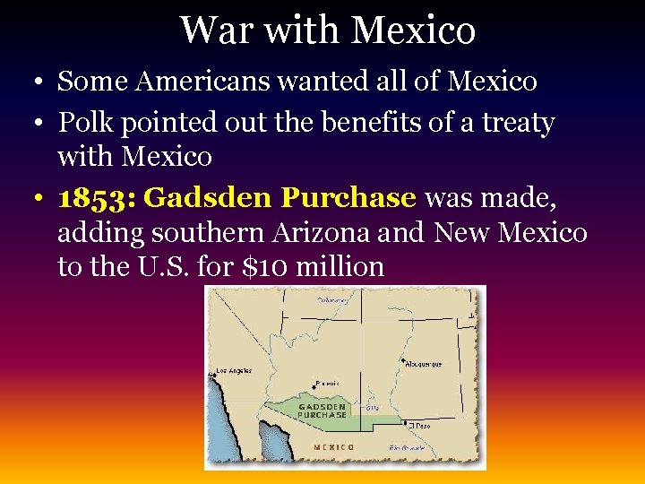 War with Mexico • Some Americans wanted all of Mexico • Polk pointed out