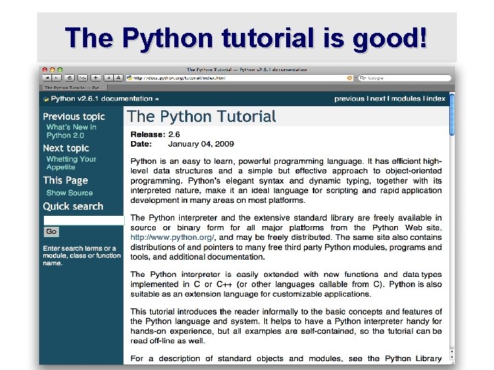 The Python tutorial is good! 
