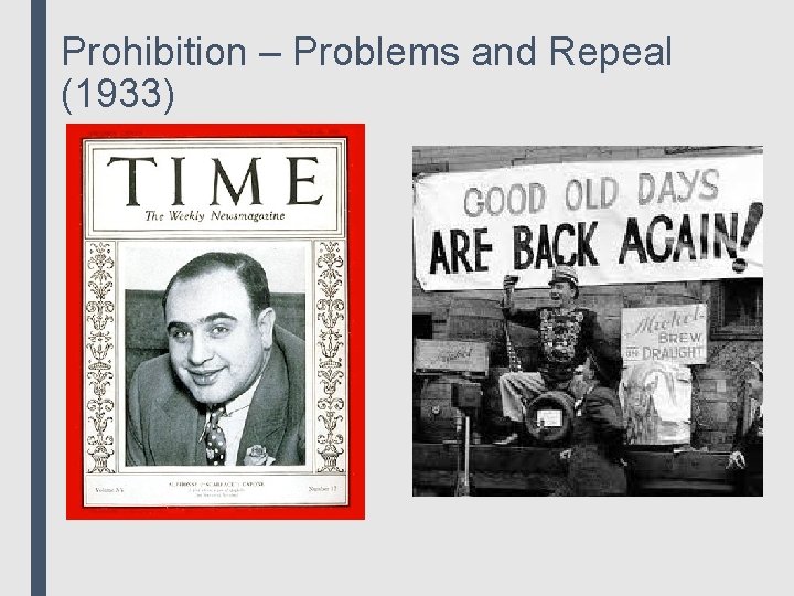 Prohibition – Problems and Repeal (1933) 