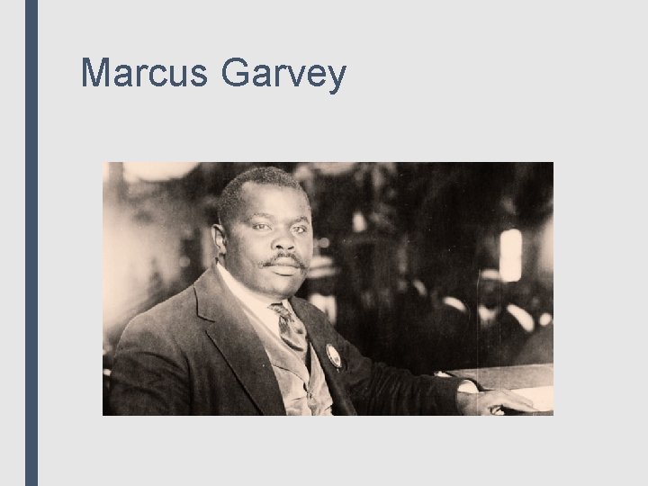 Marcus Garvey 