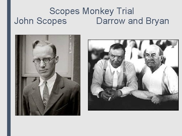 Scopes Monkey Trial John Scopes Darrow and Bryan 