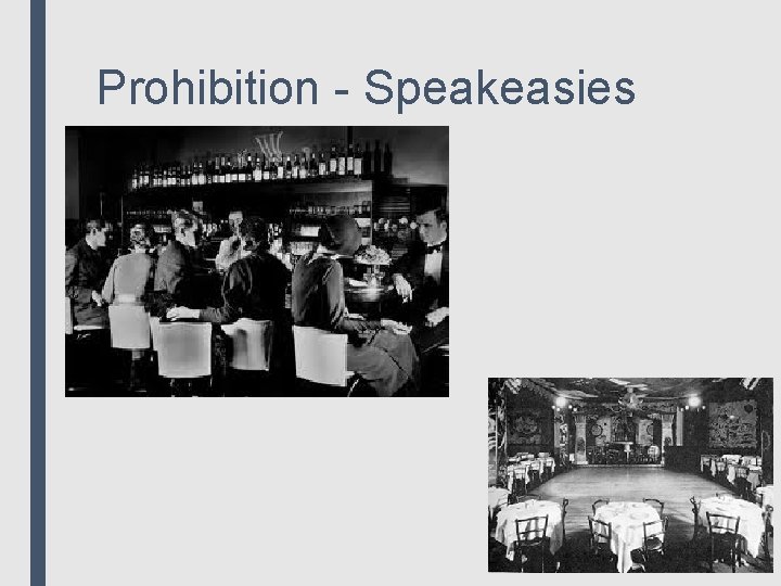 Prohibition - Speakeasies 