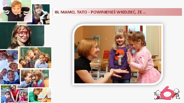 III. MAMO, TATO - POWINIENEŚ WIEDZIEĆ, ŻE … 