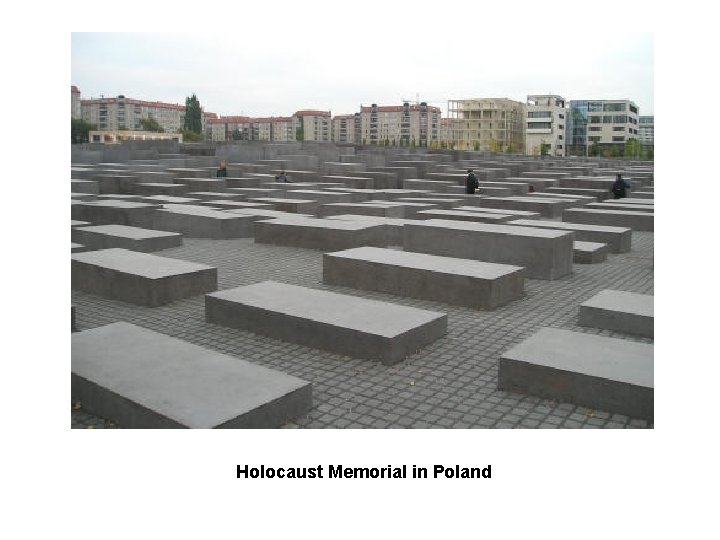 Holocaust Memorial in Poland 