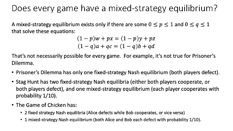 Does every game have a mixed-strategy equilibrium? • 