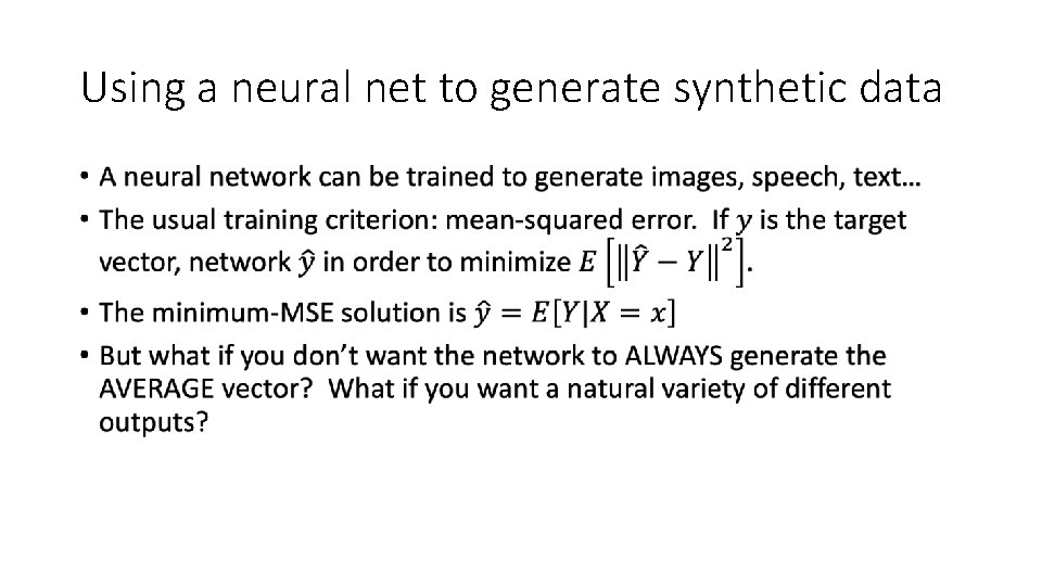 Using a neural net to generate synthetic data • 