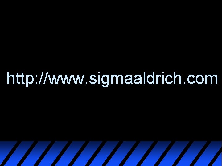 http: //www. sigmaaldrich. com 