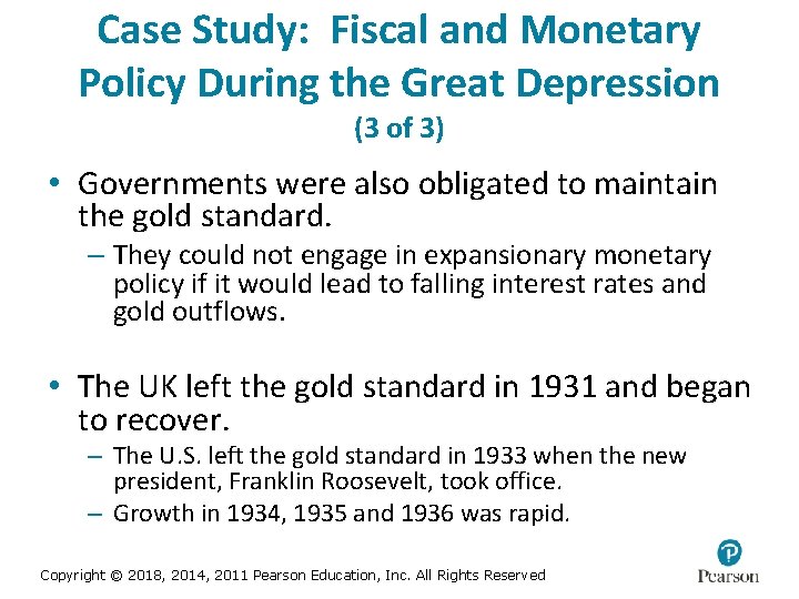 Case Study: Fiscal and Monetary Policy During the Great Depression (3 of 3) •