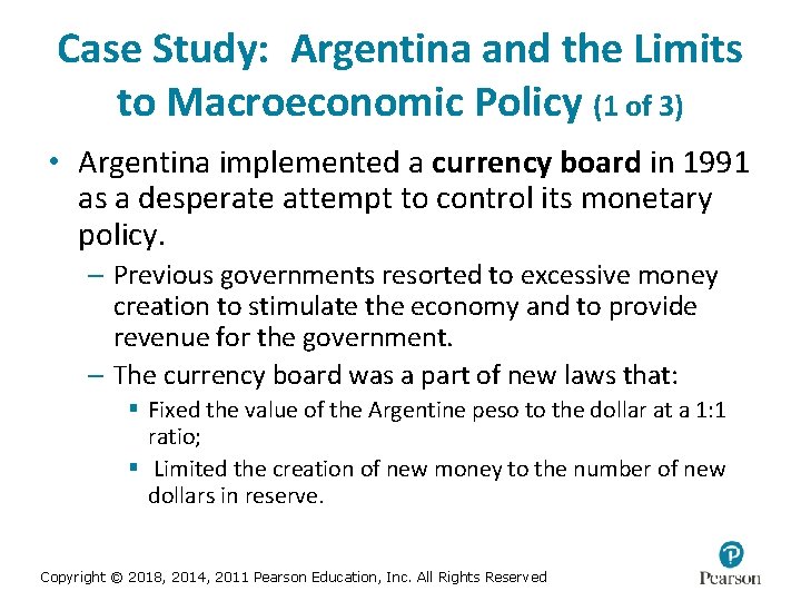 Case Study: Argentina and the Limits to Macroeconomic Policy (1 of 3) • Argentina