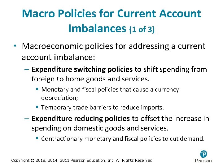 Macro Policies for Current Account Imbalances (1 of 3) • Macroeconomic policies for addressing