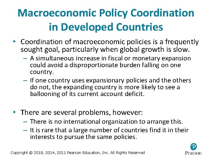 Macroeconomic Policy Coordination in Developed Countries • Coordination of macroeconomic policies is a frequently