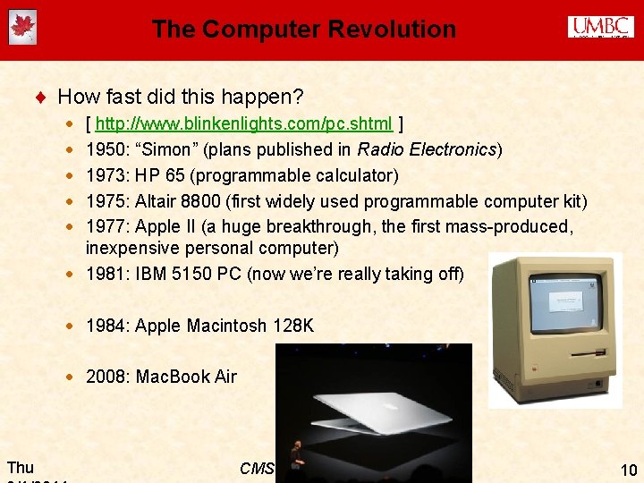 The Computer Revolution ¨ How fast did this happen? · · · [ http: