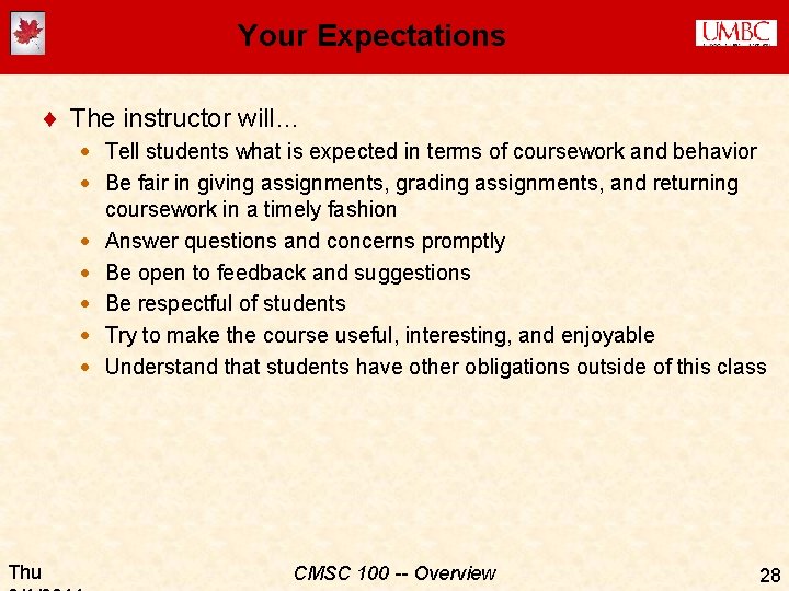 Your Expectations ¨ The instructor will… · Tell students what is expected in terms