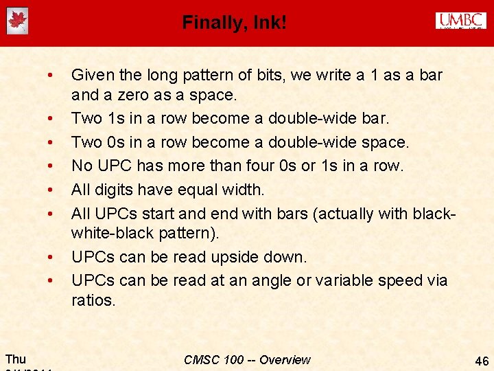 Finally, Ink! • • Thu Given the long pattern of bits, we write a