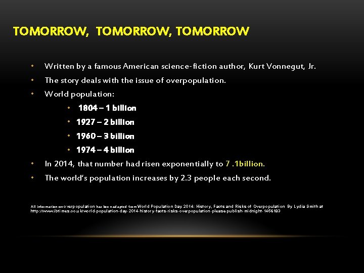 TOMORROW, TOMORROW • • • Written by a famous American science-fiction author, Kurt Vonnegut,