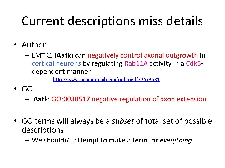 Current descriptions miss details • Author: – LMTK 1 (Aatk) can negatively control axonal