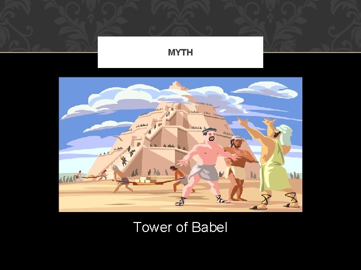 MYTH Tower of Babel 