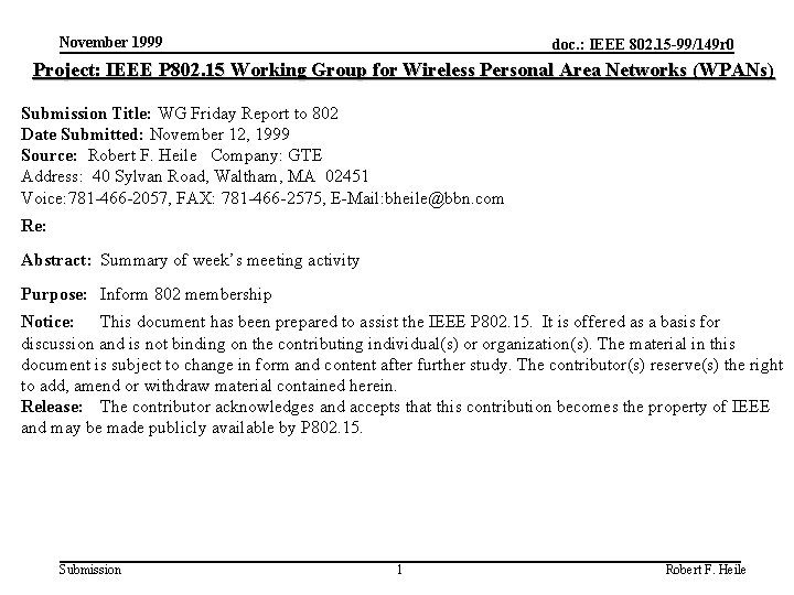 November 1999 doc. : IEEE 802. 15 -99/149 r 0 Project: IEEE P 802.