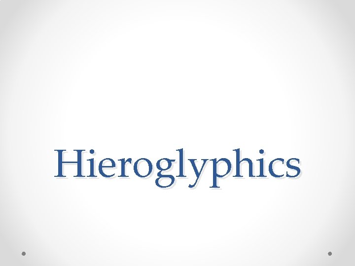Hieroglyphics 