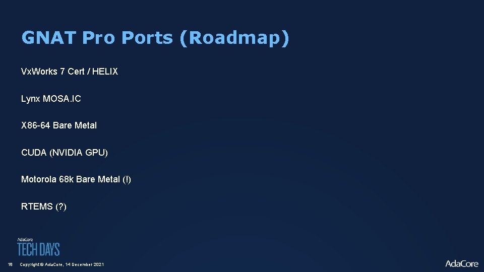 GNAT Pro Ports (Roadmap) Vx. Works 7 Cert / HELIX Lynx MOSA. IC X