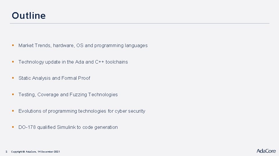 Outline § Market Trends, hardware, OS and programming languages § Technology update in the